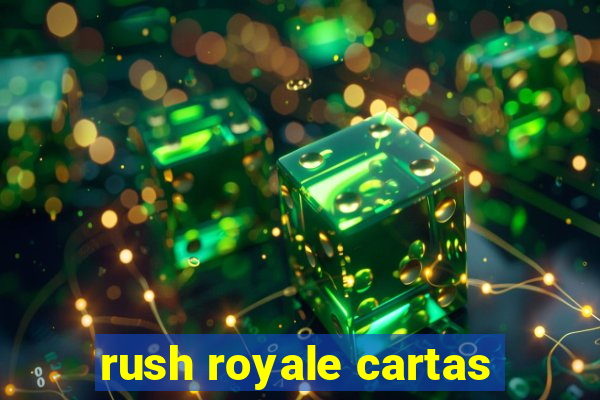 rush royale cartas